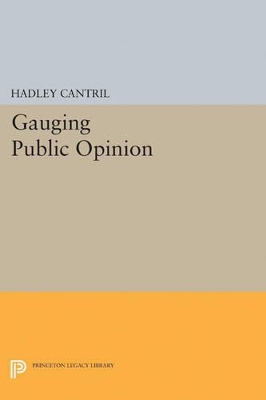 Gauging Public Opinion by Hadley Cantril