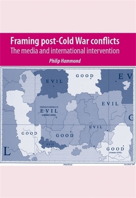 Framing Post-Cold War Conflicts by Philip Hammond