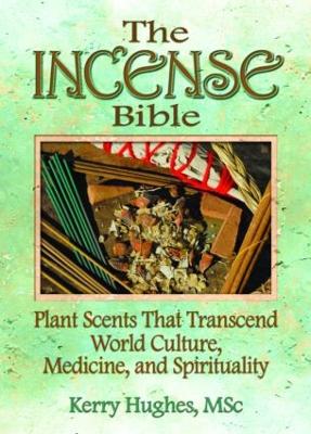 The Incense Bible by Dennis J Mckenna