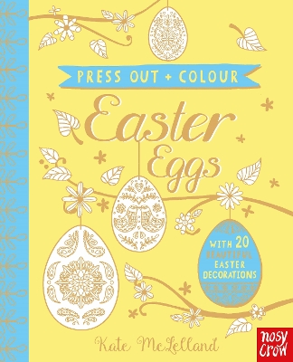 Press Out and Colour: Easter Eggs book