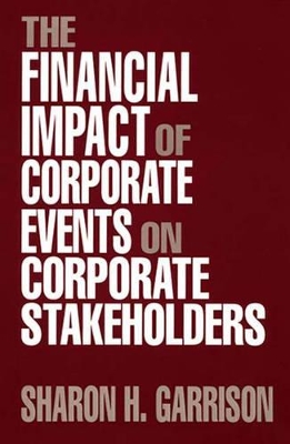 Financial Impact of Corporate Events on Corporate Stakeholders book