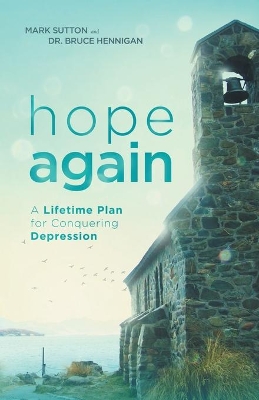 Hope Again: A Lifetime Plan for Conquering Depression book