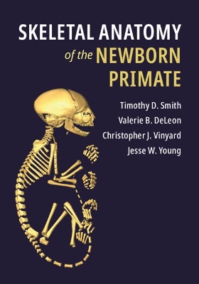 Skeletal Anatomy of the Newborn Primate book