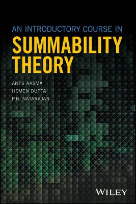 Introductory Course in Summability Theory book