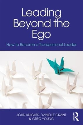 Leading Beyond the Ego by Greg Young