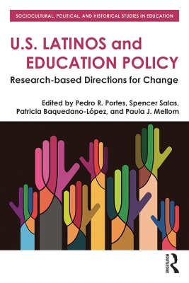 U.S. Latinos and Education Policy: Research-Based Directions for Change book