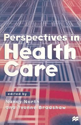 Perspectives in Health Care by Yvonne Bradshaw