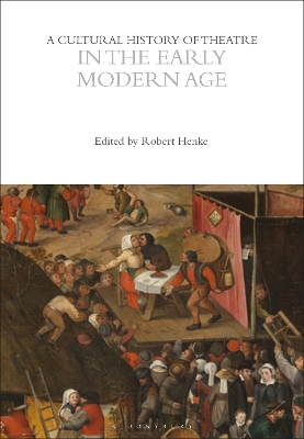 A Cultural History of Theatre in the Early Modern Age by Robert Henke