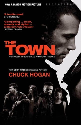 The The Town: Prince of Thieves by Chuck Hogan