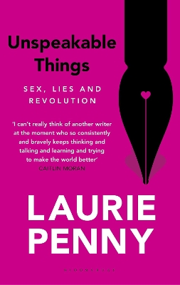 Unspeakable Things: Sex, Lies and Revolution book