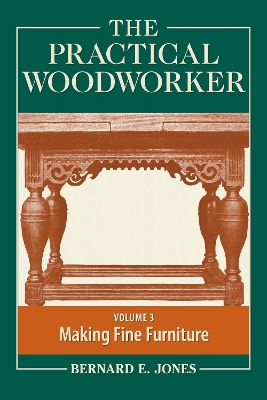 Practical Woodworker Volume 3 book