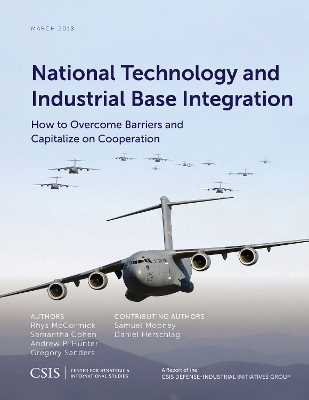 National Technology and Industrial Base Integration: How to Overcome Barriers and Capitalize on Cooperation book
