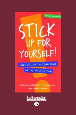 Stick Up for yourself!: Every Kid's Guide to Personal Power and Positive Self-Esteem book