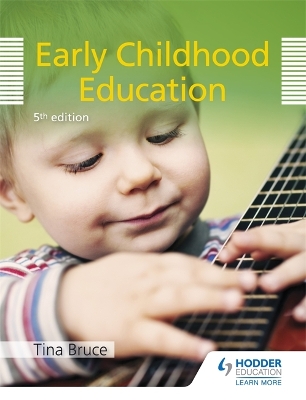 Early Childhood Education 5th Edition by Tina Bruce