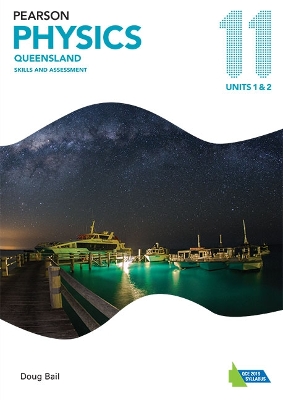 Pearson Physics Queensland 11 Skills and Assessment Book book