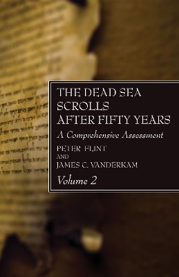 The Dead Sea Scrolls After Fifty Years, Volume 2 book