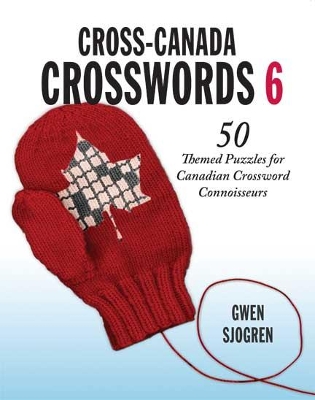 Cross-Canada Crosswords 6 book