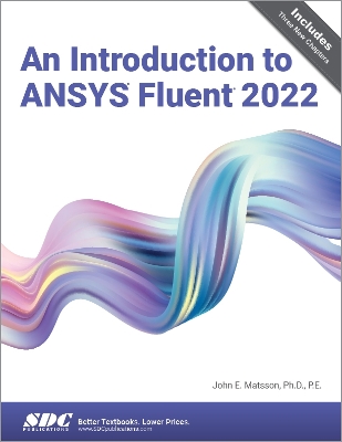 An Introduction to ANSYS Fluent 2022 book