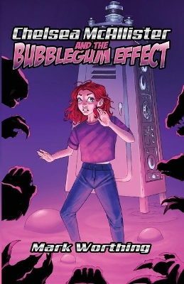 Chelsea McAllister and the Bubblegum Effect book