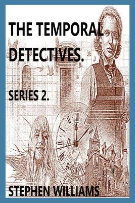 The Temporal Detectives!: Series 2 book