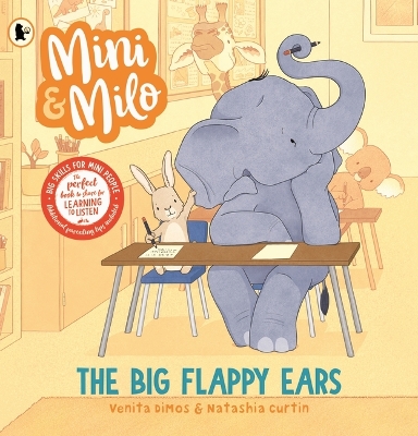 Mini and Milo: The Big Flappy Ears by Venita Dimos