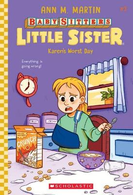Karen's Worst Day (Baby-Sitters Little Sister #3) book