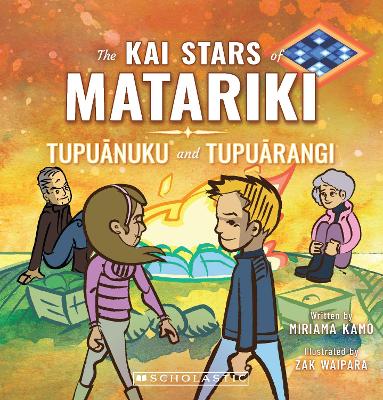 Kai Stars of Matariki, The: Tupuanuku and Tupuarangi book