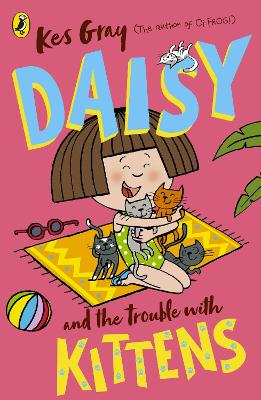 Daisy and the Trouble with Kittens book