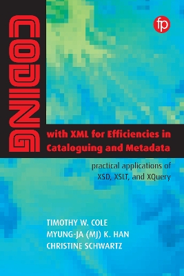 Coding with XML for Efficiencies in Cataloging book