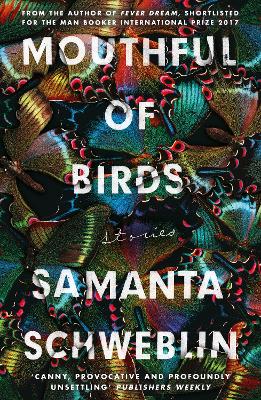 Mouthful of Birds: LONGLISTED FOR THE MAN BOOKER INTERNATIONAL PRIZE, 2019 book