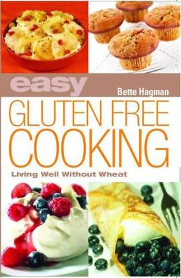 Easy Gluten-Free Cooking book
