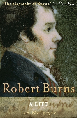 Robert Burns: A Life by Ian McIntyre
