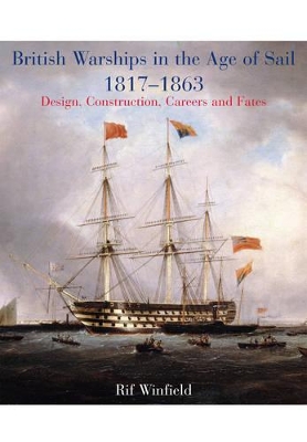 British Warships in the Age of Sail 1817-1863 book