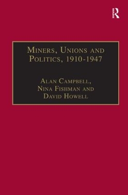 Miners, Unions and Politics, 1910–1947 book