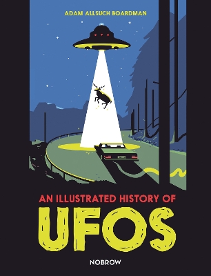 An Illustrated History of UFOs book