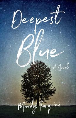 Deepest Blue: A Novel book