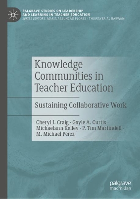 Knowledge Communities in Teacher Education: Sustaining Collaborative Work book