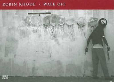 Robin Rhode: Walk Off book