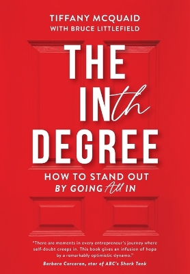 The INth Degree: How to Stand Out By Going All In book