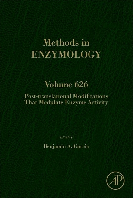 Post-translational Modifications That Modulate Enzyme Activity: Volume 626 book