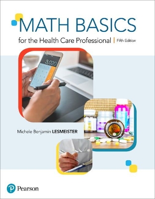 Math Basics for the Health Care Professional by Michele Lesmeister