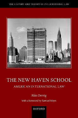 The New Haven School: American International Law book