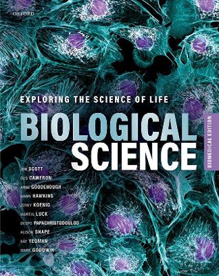 Biological Science: Exploring the Science of Life, Biomedical Edition by Jon Scott