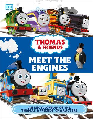 Thomas & Friends Meet the Engines: An Encyclopedia of the Thomas & Friends Characters book