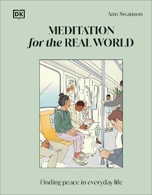 Meditation for the Real World: Finding Peace in Everyday Life book