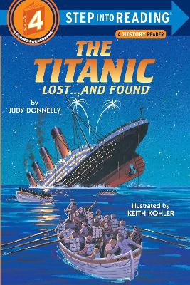 The Titanic Step Into Reading 4 by Judy Donnelly