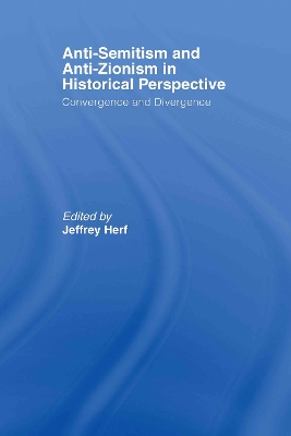 Anti-Semitism and Anti-Zionism in Historical Perspective book