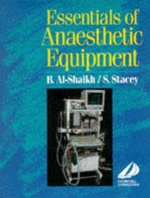 Essentials of Anaesthetic Equipment by Baha Al-Shaikh