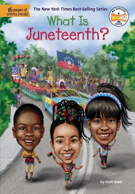 What Is Juneteenth? book