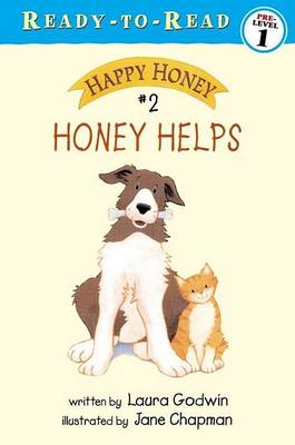 Happy and Honey: Honey Helps by Laura Godwin